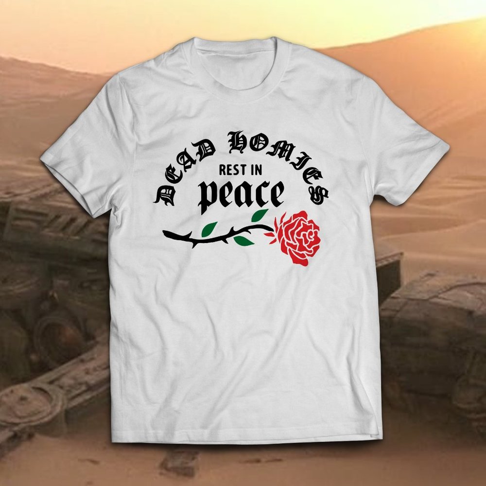 Dead Homies Rest In Peace Honorary Memorial Tee
